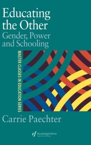 Бумажная книга «Educating the Other: Gender, Power and Schooling», автор Кэрри Пэчтер - фото №1