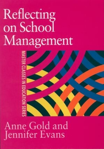 Бумажная книга «Reflecting On School Management», авторов Энн Голд, Дженнифер Эванс - фото №1