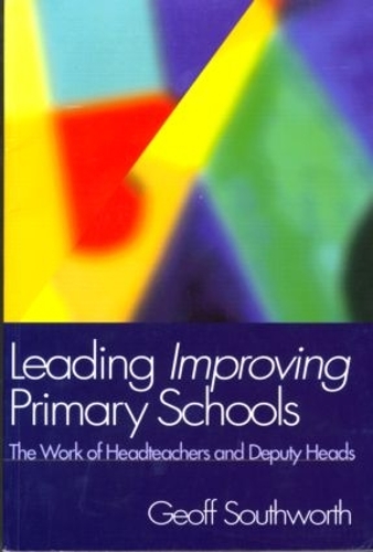 Бумажная книга «Leading Improving Primary Schools: The Work of Heads and Deputies», автор Джефф Саутворт - фото №1