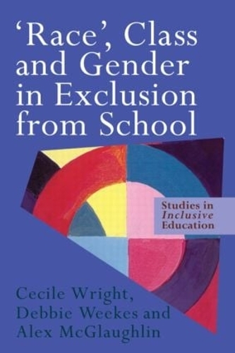 [object Object] «'Race', Class and Gender in Exclusion From School», авторов Алекс МакГлафлин, Сесиль Райт, Дебби Уикс - фото №1