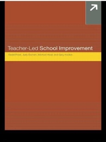 Паперова книга «Teacher-Led School Improvement», авторів Ґері Холден, Джудіт Дюррант, Майкл Хед - фото №1
