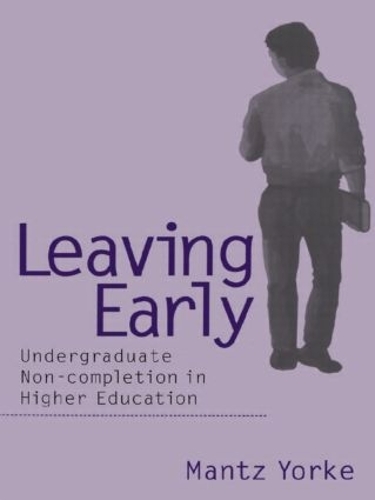Паперова книга «Leaving Early: Undergraduate Non-completion in Higher Education», автор Манц Йорк - фото №1