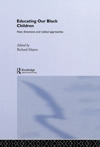 Бумажная книга «Educating Our Black Children: New Directions and Radical Approaches» - фото №1