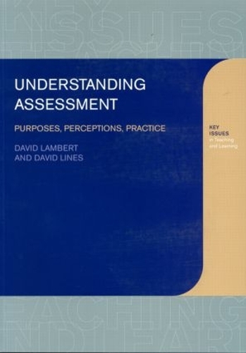 Бумажная книга «Understanding Assessment: Purposes, Perceptions, Practice», авторов Дэвид Ламберт, Дэвид Лайнс - фото №1