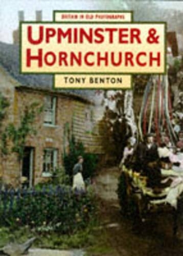 Бумажная книга «Upminster and Hornchurch in Old Photographs», автор Тони Бентон - фото №1