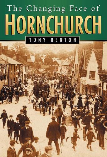 Паперова книга «The Changing Face of Hornchurch», автор Тоні Бентон - фото №1