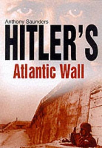 Бумажная книга «Hitler's Atlantic Wall», автор Энтони Сондерс - фото №1