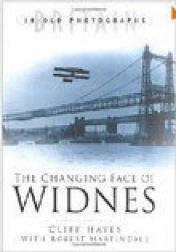 Паперова книга «The Changing Face of Widnes», авторів Боб Мартіндейл, Кліфф Гейс - фото №1