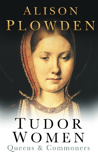 Паперова книга «Tudor Women: Queens and Commoners», автор Елісон Плоуден - фото №1