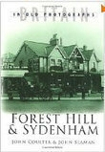 Бумажная книга «Forest Hill and Sydenham», авторов Джон Коултер, Джон Симан - фото №1