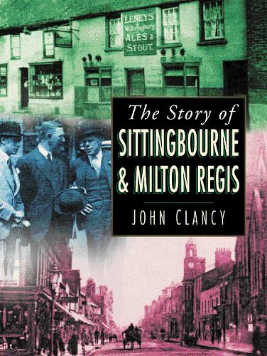 Паперова книга «Sittingbourne and Milton Regis», автор Джон Кленсі - фото №1
