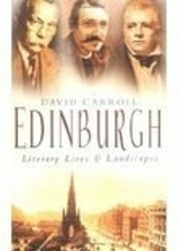 Паперова книга «Edinburgh: Literary Lives and Landscapes», автор Девід Керролл - фото №1