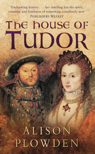 Бумажная книга «The House of Tudor», автор Элисон Плауден - фото №1