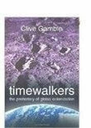 Бумажная книга «Timewalkers: The Prehistory of Global Colonization», автор Клайв Гэмбл - фото №1