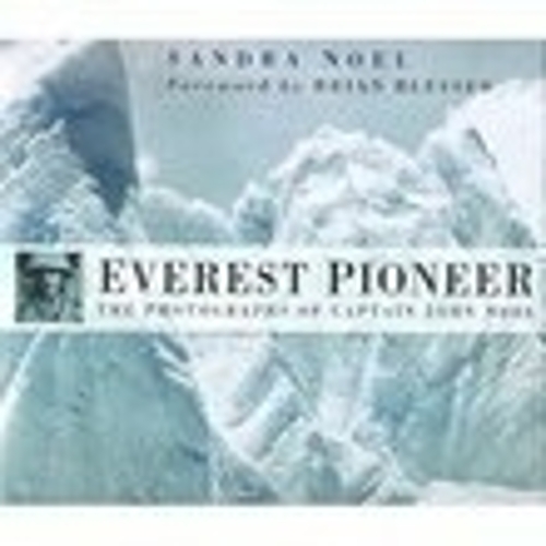 Бумажная книга «Everest Pioneer: The Photographs of Captain John Noel», автор Сандра Ноэль - фото №1