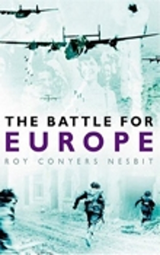 Бумажная книга «The Battle for Europe», автор Рой Кониерс Несбит - фото №1