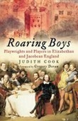 Паперова книга «Roaring Boys: Playwrights and Players in Elizabethan and Jacobean England», автор Джудіт Кук - фото №1