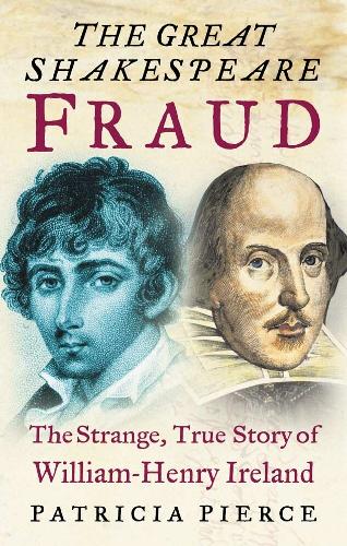 Бумажная книга «The Great Shakespeare Fraud: The Strange, True Story of William-Henry Ireland», автор Патриция Пирс - фото №1