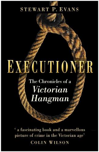 Паперова книга «Executioner: The Chronicles of a Victorian Hangman», автор Стюарт П. Еванс - фото №1