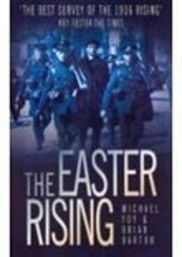 Бумажная книга «The Easter Rising», авторов Брайан Бартон, Майкл Т. Фой - фото №1