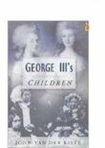 Бумажная книга «George III's Children», автор Джон ван дер Кисте - фото №1