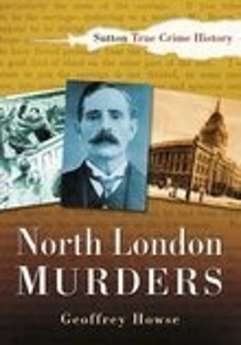 Паперова книга «North London Murders», автор Джеффрі Хоуз - фото №1