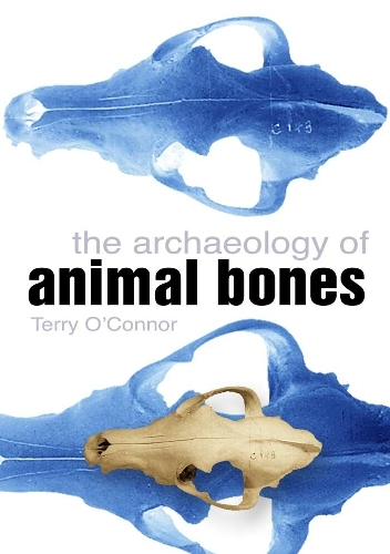 Паперова книга «The Archaeology of Animal Bones», автор Террі О'Коннор - фото №1