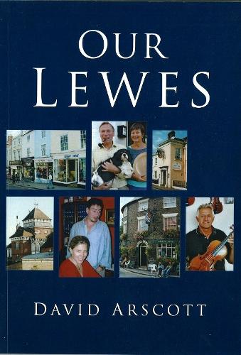 Бумажная книга «Our Lewes», автор Дэвид Арскотт - фото №1