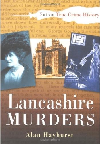 Паперова книга «Lancashire Murders», автор Алан Гейхерст - фото №1