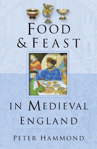 Бумажная книга «Food and Feast in Medieval England», автор Питер Хаммонд - фото №1