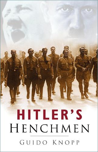 Бумажная книга «Hitler's Henchmen», автор Гвидо Кнопп - фото №1