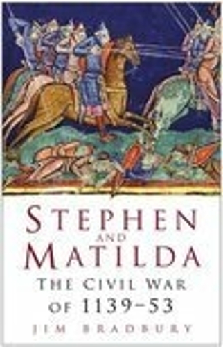 Бумажная книга «Stephen and Matilda: The Civil War of 1139-53», автор Джим Брэдбери - фото №1