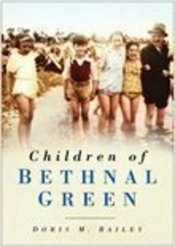 Бумажная книга «Children of Bethnal Green», автор Дорис М. Бейли - фото №1