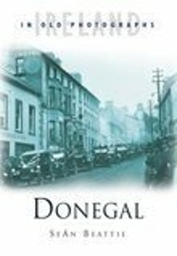 Бумажная книга «Donegal in Old Photographs», автор Шон Битти - фото №1
