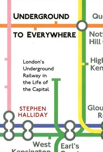 Бумажная книга «Underground to Everywhere: London's Underground Railway in the Life of the Capital», автор Стивен Холлидей - фото №1