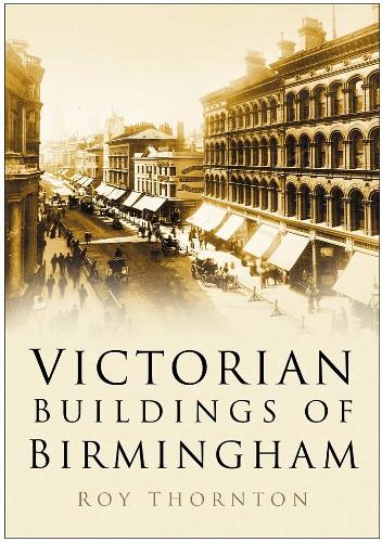 Бумажная книга «Victorian Buildings of Birmingham», автор Рой Торнтон - фото №1