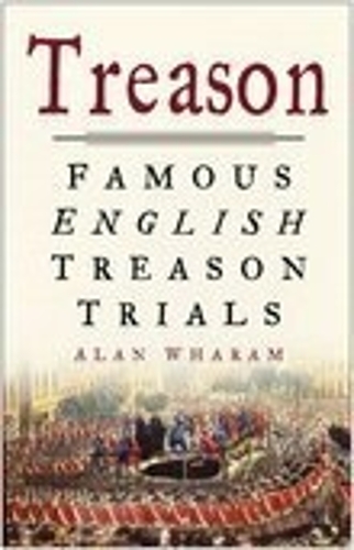 Бумажная книга «Treason: Famous English Treason Trials», автор Алан Уарам - фото №1