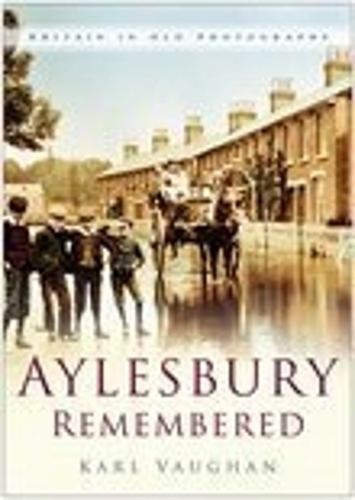 Бумажная книга «Aylesbury Remembered», автор Карл Воган - фото №1