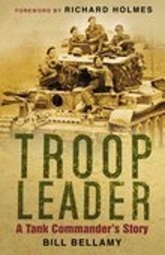 Бумажная книга «Troop Leader: A Tank Commander's Story», автор Билл Беллами - фото №1