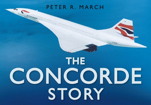 Паперова книга «The Concorde Story», автор Пітер Р. Марч - фото №1