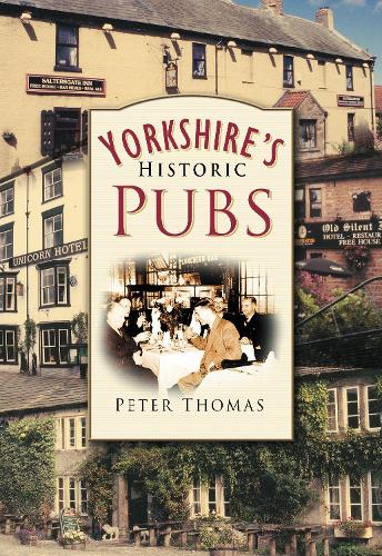 Бумажная книга «Yorkshire's Historic Pubs», автор Питер Томас - фото №1