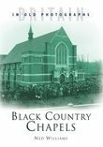 Бумажная книга «Black Country Chapels», автор Нед Уильямс - фото №1