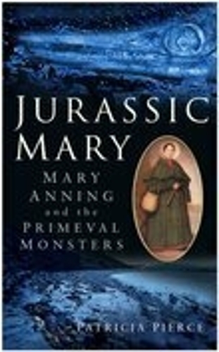 Паперова книга «Jurassic Mary: Mary Anning and the Primeval Monsters», автор Патриція Пірс - фото №1