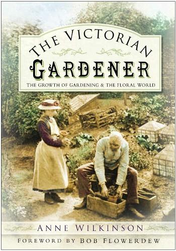 Паперова книга «The Victorian Gardener: The Growth of Gardening and the Floral World», автор Енн Вілкінсон - фото №1