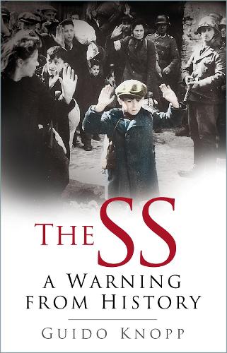 Паперова книга «The SS: A Warning from History», автор Гвідо Кнопп - фото №1