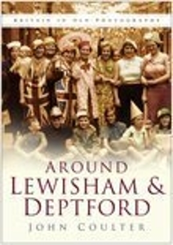 Паперова книга «Around Lewisham and Deptford: Britain in Old Photographs», автор Джон Коултер - фото №1