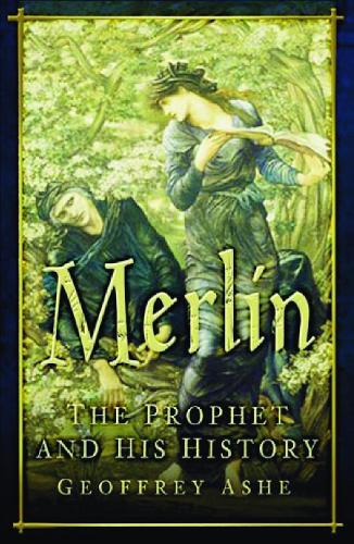 Паперова книга «Merlin: The Prophet and His History», автор Джеффрі Еш - фото №1