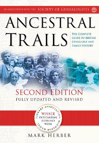 Бумажная книга «Ancestral Trails (Second Edition): The Complete Guide to British Genealogy and Family History», автор Марк Д. Хербер - фото №1