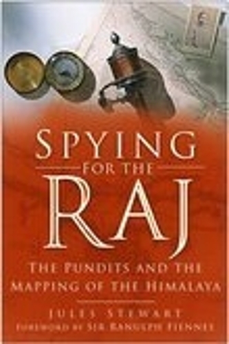 Бумажная книга «Spying for the Raj: The Pundits and the Mapping of the Himalaya», автор Жюль Стюарт - фото №1