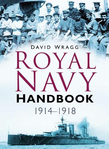 Бумажная книга «Royal Navy Handbook 1914-1918», автор Дэвид Врагг - фото №1